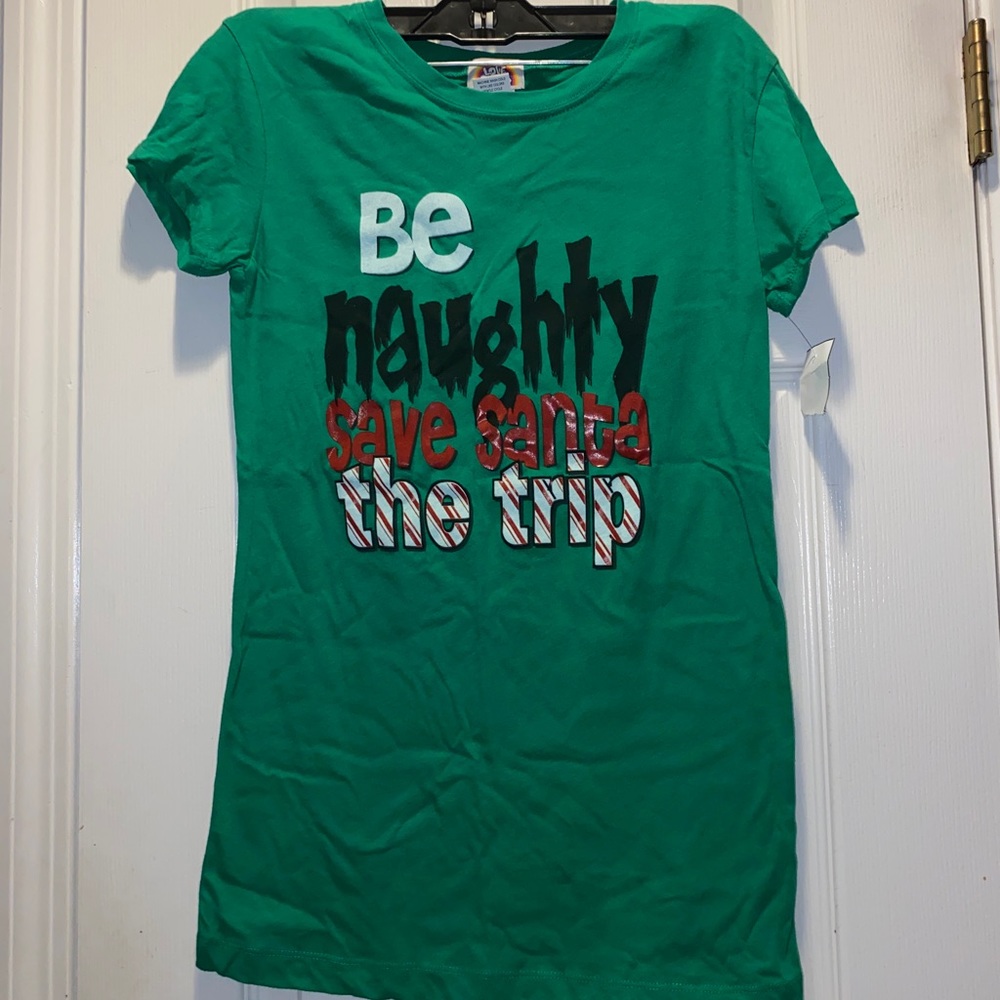 Christmas t shirt juniors size large be naughty save Santa the trip
